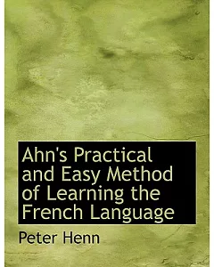 Ahn’s Practical and Easy Method of Learning the French Language: Second Course
