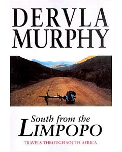 South from the Limpopo: Travels Through South Africa