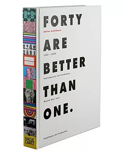 Forty Are Better Than One: Edition Schellmann 1969-2009