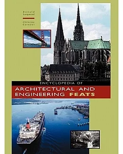Encyclopedia of Architectural and Engineering Feats