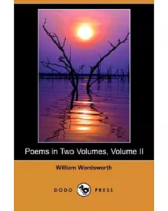 Poems in Two Volumes