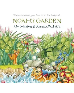Noah’s Garden: When Someone You Love is in the Hospital