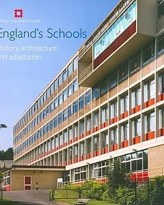 England’s Schools: History, Architecture and Conservation
