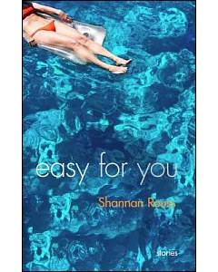Easy for You: Stories