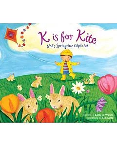 K is for Kite: God’s Springtime Alphabet