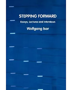 Stepping Forward: Essays, Lectures and Interviews