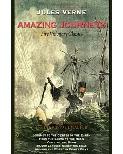 Amazing Journeys: Five Visionary Classics