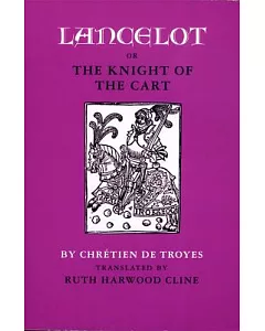 Lancelot: Or, the Knight of the Cart