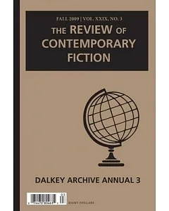 The Review of Contemporary Fiction: Dalkey Archive Annual, Fall 2009