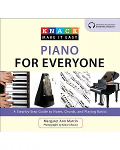 Knack Piano for Everyone: A Step-by-Step Guide to Notes, Chords, and Playing Basics