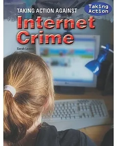 Taking Action Against Internet Crime