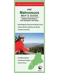 Appalachian mountain Club Mahoosucs Map & Guide: Outdoor Recreation in New Hampshire and Maine