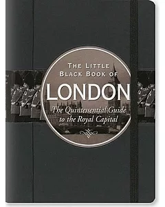 Little Black Book of London 2010: The Quintessential Guide to the Royal Capital