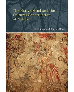 The Native Mind and the Cultural Construction of Nature
