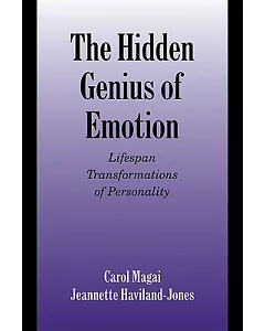 The Hidden Genius of Emotion: Lifespan Transformations of Personality