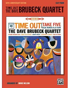 Time Out - the Dave Brubeck Quartet: 50th Anniversary (Easy Piano)