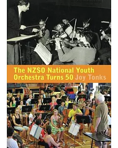The NZSO National Youth Orchestra: Fifty Years and Beyond