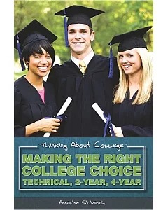 Making the Right College Choice: Technical, 2-year, 4-year