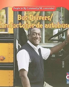Bus Drivers / Conductores De Autobuses
