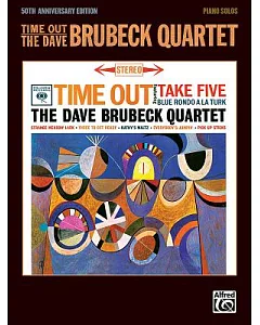 Time Out - the Dave brubeck Quartet: 50th Anniversary (Piano Solos)