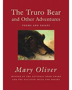 The Truro Bear and Other Adventures: Poems and Essays