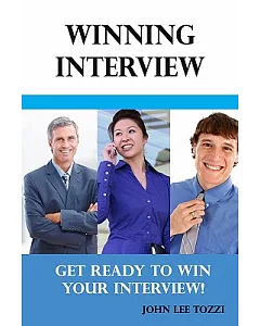 Winning Interview: Get Ready to Win Your Interview!