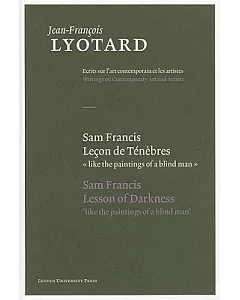 Sam Francis, Lecon de Tenebres/ Sam Francis, Lesson of Darkness: 