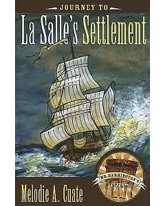 Journey to La Salles Settlement