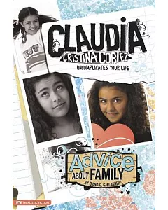 Advice About Family: Claudia Cristina Cortez Uncomplicates Your Life
