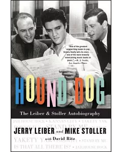 Hound Dog: The leiber and Stoller Autobiography