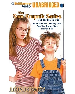 The Sam Krupnik Series: All About Sam/ Attaboy, Sam!/ See You Around, Sam!/ Zooman Sam