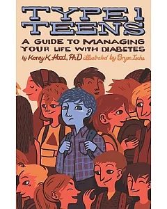 Type 1 Teens: A Guide to Managing Your Diabetes