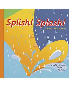 Splish! Splash!: A Book About Rain