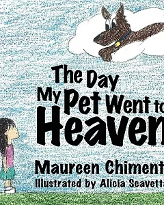 The Day My Pet Went to Heaven