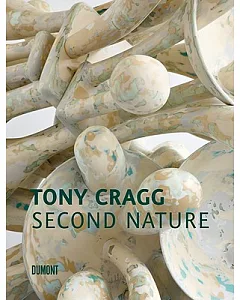 Tony Cragg: Second Nature