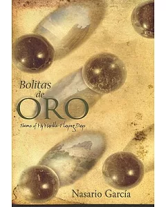 Bolitas de oro / Gold Nuggets: Poems from My Marble-Playing Days