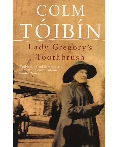 Lady Gregory’s Toothbrush