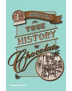 The True History of Chocolate (3rd edition)