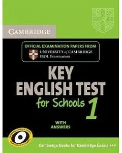 cambridge Key English Test for Schools 1 with Answers: Examination Papers from university of cambridge ESOL Examinations