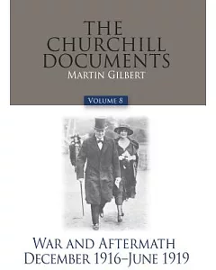 The Churchill Documents: War and Aftermath