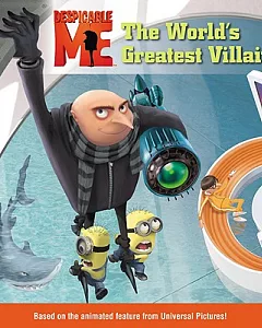 Despicable Me: The World’s Greatest Villain