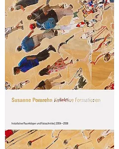 susanne Pomrehn: Kollektive Formationen / Collective Formations
