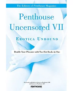penthouse Uncensored VII: Erotica Unbound