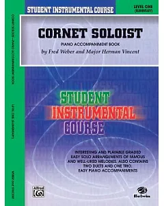 cornet Soloist: Level 1, (Elementary), Piano Accompaniment