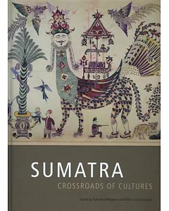 Sumatra: Crossroads of Cultures
