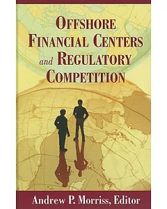 Offshore Financial Centers and Regulatory Competition