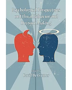 Psychological Perspectives on Ethical Behavior and decision Making