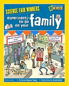 Experiments to Do on Your Family: 20 Projects and Experiments About Sisters, Brothers, Parents, Pets, and the Rest of the Gang