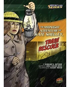 The Midnight Adventure of Kate Shelley, Train Rescuer