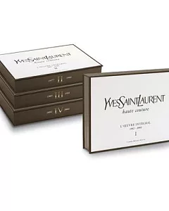 Yves Saint Laurent Haute Couture: The Complete Works, 1962-2002